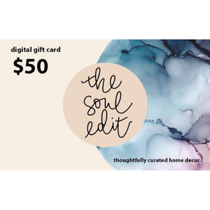 $50 Digital Gift Card Gift Cards - the soul edit