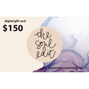 $150 Digital Gift Card Gift Cards - the soul edit